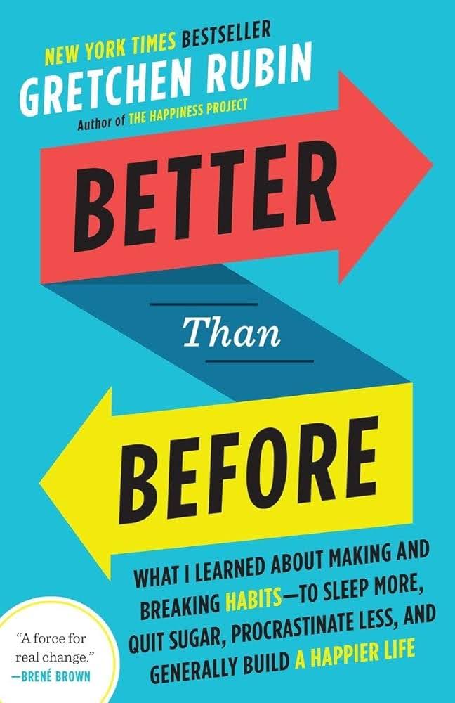 Book cover of the Better Than Before by Gretchen Rubin